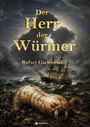 "Der Herr der Würmer" von Rafael Gschwend. Ein großes, bedrohliches Wurmartiges Wesen vor einem stürmischen Meer mit Schiff.