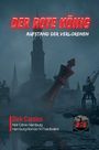 Dirk Carolus: Der Rote König, Buch
