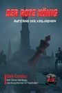 Dirk Carolus: Der Rote König, Buch