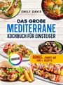 „Das große mediterrane Kochbuch für Einsteiger“. Verschiedene mediterrane Gerichte wie Pizza, Nudeln und Spieße abgebildet.