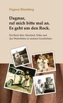 Text: „Dagmar, ruf mich bitte mal an. Es geht um den Rock.“ Darunter Fotos von Menschen in verschiedenen Alltagsszenen.