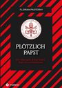 Florian Pasterny: Plötzlich Papst, Buch