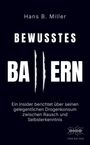 Hans B. Miller: Bewusstes Ballern, Buch