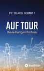 Peter A. Schmitt: Auf Tour, Buch