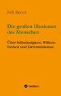 Erik Sievert: Die großen Illusionen des Menschen, Buch
