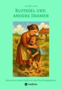 "Blutegel und andere Dramen" von Arnold H. Lanz. Ein weinendes Kind mit Blutegel am Bein wird von einer Frau getröstet.