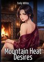 "Mountain Heat Desires", "Emily White". Eine Frau in rotem Gewand sitzt vor einem Kamin. Draußen ist eine verschneite Landschaft.