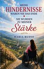 "Meine Hindernisse waren nie das Ende, sie wurden zu meiner Stärke" - Maria Russo. Eine Frau im Rollstuhl blickt auf ein Tal.