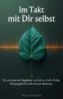 „Im Takt mit Dir selbst. Ein achtsamer Begleiter zurück zu mehr Ruhe, Körpergefühl und innerer Balance.“ Ein Blatt zentriert.