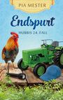 Pia Mester: Endspurt - Hubbis 24. Fall, Buch