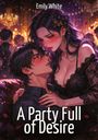 Text: "Emily White", "A Party Full of Desire". Eine stilvolle Illustration eines Paares in eleganter Abendkleidung.