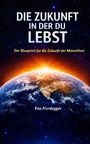 Fox Hardegger: Die Zukunft in der du lebst, Buch