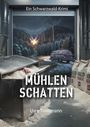 Ein Schwarzwald-Krimi "Mühlenschatten" von Uwe Trostmann. Explosion zwischen windigen Bäumen, VW-Bus "Retter des Waldes".