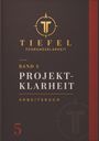 Band 5: Projektklarheit, Arbeitsbuch. Titel „Tiefel Führungsklarheit“ mit einem stilisierten Logo darüber.