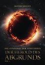 "OLIVER SIEGLEN" und "DIE SYMFONIE DER FINSTERNIS: DER HEROLD DES ABGRUNDS, TEIL 1". Ein feuriger, schwarzer Ring.