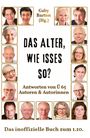 "Das Alter, wie isses so? Antworten von Ü 65 Autoren & Autorinnen. Das inoffizielle Buch zum 1.10." Anordnung von Porträts.