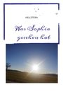 Text oben: "HELLSTERN". 
Darunter: "Was Sophia gesehen hat".
Unten: Landschaft mit Sonnenstrahlen.