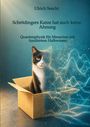 Text: Ulrich Seeckt - Schrödingers Katze hat auch keine Ahnung - Quantenphysik für Menschen mit fundiertem Halbwissen. Eine Katze sitzt halb in einer Kiste, umgeben von einem schimmernden, netzartigen Muster.