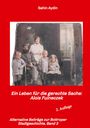 Buchtitel: "Ein Leben für die gerechte Sache: Alois Fulneczek" von Sahin Aydin. Historisches Familienfoto.