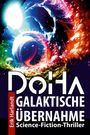 Text: "DoHA: Galaktische Übernahme. Science-Fiction-Thriller. Erik Harlandt." Farbenfrohe, wirbelnde abstrakte Formen.