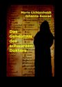 Text: "Mario Lichtenheldt, Johanna Konrad, Das Geheimnis des schwarzen Doktors". Silhouette einer Kapuzengestalt.