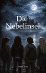 Text: „Die Nebelinsel“ und „Patrick Lenz“. Vier Kinder betrachten einen nebelverhangenen See im Mondlicht.