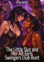 Emily White: The Little Slut and Her All-Girls Swingers Club Hunt, Buch