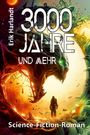 Text: "3000 Jahre und mehr", "Erik Harlandt", "Science-Fiction-Roman". Illustration: Mensch und Kreatur vor farbigem Himmel.
