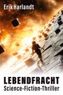 Erik Harlandt: Lebendfracht, Buch
