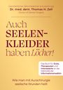 Titel: "Auch Seelenkleider haben Löcher!". Autor: Dr. med. dent. Thomas H. Zell. Thema: Aurachirurgie. Hintergrund in Goldtönen.