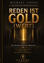 "Reden ist Gold (wert)", überarbeitete Premiumauflage. Illustration: Goldene Tür in dunklem Raum mit Lichtsäule.