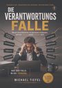 Buchcover: "Die Verantwortungsfalle" von Michael Tiefel, mit gestresstem Mann, umgeben von Seilen mit Schildern wie "Rückfragen".