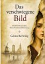 "Das verschwiegene Bild", Roman über Kunst, Schuld, Erinnerung. Gösta Berwing. Illustration einer Frau und Landschaft.