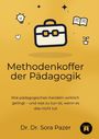 „Methodenkoffer der Pädagogik“. Illustration mit Koffer, Glühbirne, Buch und Pflanze. Autor: Dr. Dr. Sora Pazer.