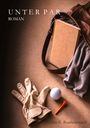 Texte: "UNTER PAR", "ROMAN", "Alice E. Rosslenbroich". Lederhandschuh, Golfball, Tee, Tuch und Tasche auf Stoff.
