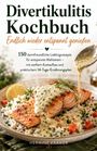 Hermine Krämer: Divertikulitis Kochbuch - Endlich wieder entspannt genießen, Buch