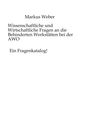 Text: "Markus Weber. Wissenschaftliche und Wirtschaftliche Fragen an die Behinderten Werkstätten bei der AWO. Ein Fragenkatalog!" Schwarzer Text auf weißem Hintergrund.