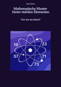 Text: "Klaus Stefan. Mathematische Muster hinter stabilen Elementen. Wer löst das Rätsel?" Illustration eines Atommodells.
