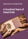 Titel: "A Hundred Years of Dead Ends" von Olga Varshaver und Sergei Zair-Bek. Zwei Hände halten ein altes Dokument.