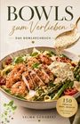 "Bowls zum Verlieben - Das Bowlkochbuch" von Selma Schubert. Eine Schüssel mit Garnelen und Spargel, darüber Sahnesoße.