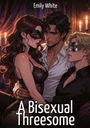 Emily White: A Bisexual Threesome, Buch