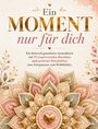 S&L Inspirations-Lounge: Ein Moment nur für dich, Buch