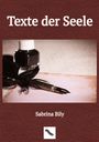 "Texte der Seele" und "Sabrina Bily". Im Bild eine Feder und Tinte auf Papier.