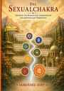 Titel: "Das Sexualchakra". Untertitel: "Zentrum von Kreativität, Lebensfreude und emotionaler Verbindung". Chakra-Symbole.