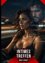„INTIMES TREFFEN“ und „MIA GRAF“ stehen in großen Buchstaben. Eine Frau im Vordergrund und ein Mann im Hintergrund im Auto.