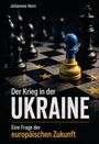 Johannes Horn: Der Krieg in der Ukraine, Buch
