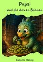 Cornelia Hüsing: Pupsi und die dicken Bohnen, Buch