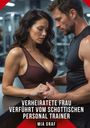 Mia Graf: Verheiratete Frau verführt vom schottischen Personal Trainer, Buch