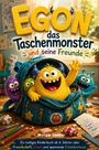 Titel: "Egon das Taschenmonster und seine Freunde". Ein gelbes, fröhliches Monster mit Freunden in einem Rucksack. Bunte Stifte.