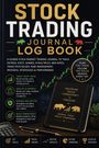 "STOCK TRADING JOURNAL LOG BOOK" in großen Buchstaben. Hintergrund mit Aktiencharts, Buch und Texten zur Finanzorganisation.